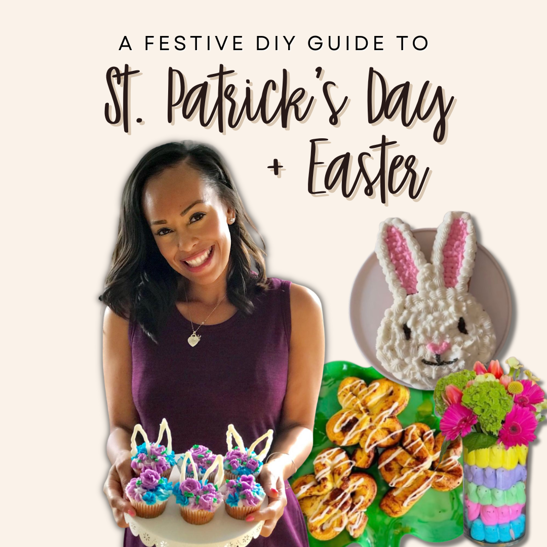 A Festive DIY Guide to Easter and St. Patrick's Day!